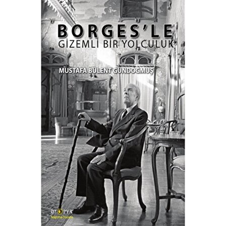 Borges'le Gizemli Bir Yolculuk