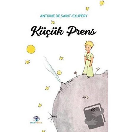 Küçük Prens / Mavi Nefes Yayınları / Antoine de Saint Exupery