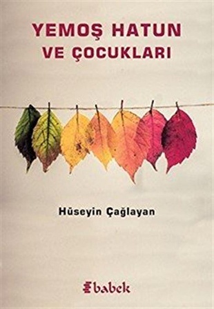 Yemoş Hatun ve Çocukları / Hüseyin Çağlayan