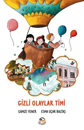 Gizli Olaylar Timi / Gamze Yener