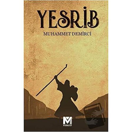 Yesrib / Mahi Kitap / Muhammet Demirci