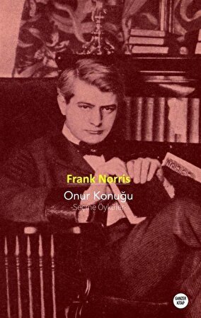 Onur Konuğu & Seçme Öyküler / Frank Norris
