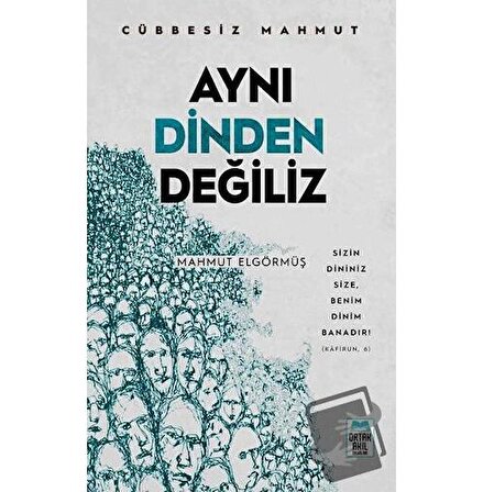 Aynı Dinden Değiliz - Cübbesiz Mahmut