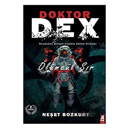 Doktor Dex: Ölümcül Sır / X10 Kitap / Neşet Bozkurt