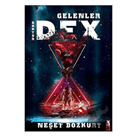 Doktor Dex Gelenler / X10 Kitap / Neşet Bozkurt