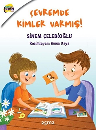 Çevremde Kimler Varmış!