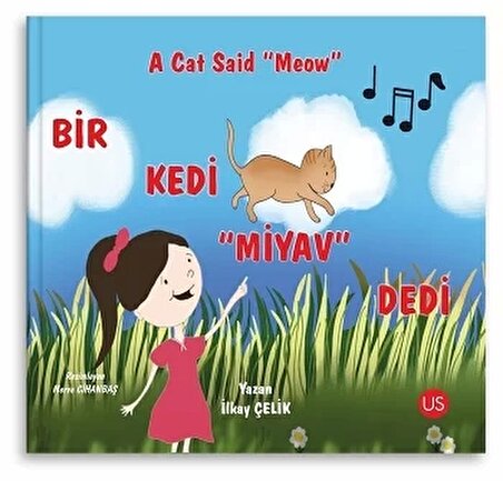 Bir Kedi “Miyav” Dedi – A Cat Said “Meow” (Türkçe Ve İngilizce)