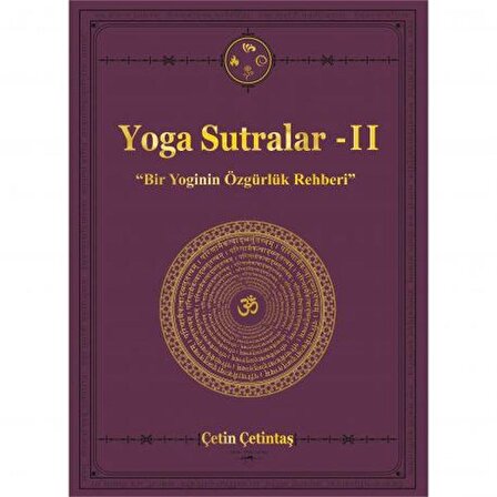Yoga Sutralar - 2  (Bir Yoginin Özgürlük Rehberi  )
