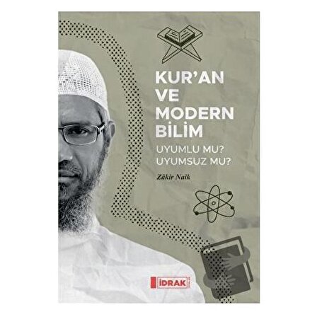 Kur’an ve Modern Bilim / İdrak Yayınları / Zakir Naik