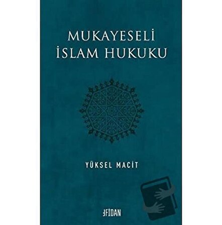 Mukayeseli İslam Hukuku / Fidan Kitap / Yüksel Macit