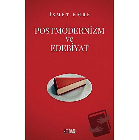 Postmodernizm ve Edebiyat / Fidan Kitap / İsmet Emre