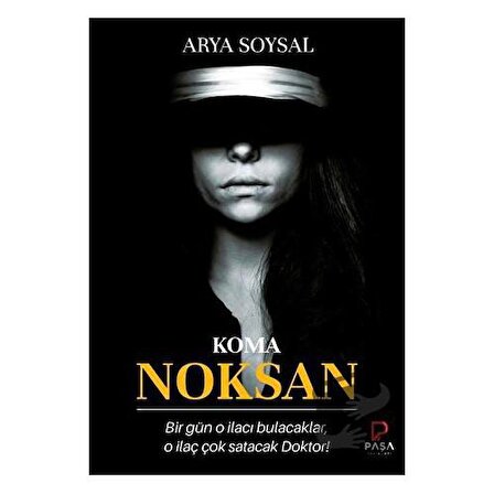 Noksan   Koma / Paşa Yayınları / Arya Soysal