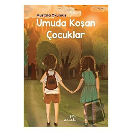 Umuda Koşan Çocuklar / Vacilando Kitap / Mustafa Okumuş