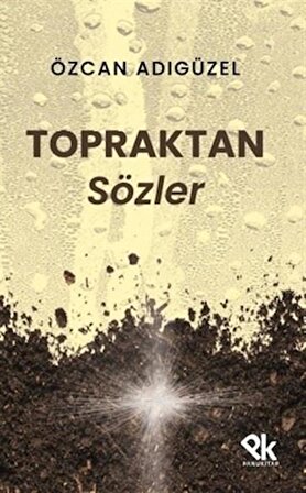 Topraktan Sözler