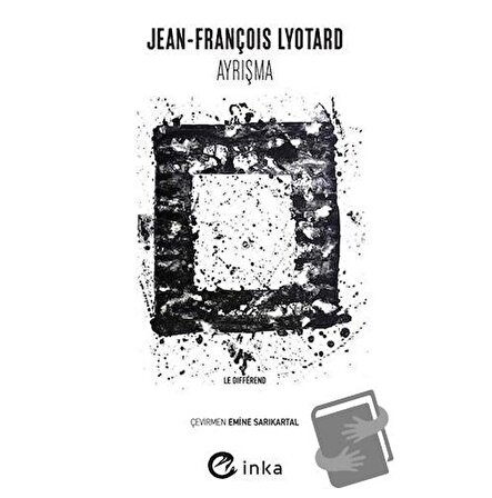 Ayrışma / İnka Yayınları / Jean François Lyotard