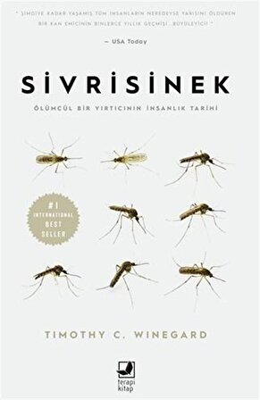 Sivrisinek / Ölümcül Bir Yırtıcının İnsanlık Tarihi / Tımothy C. Wınegard