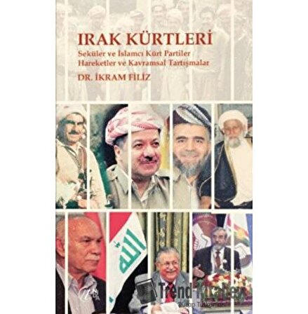Irak Kürtleri   Seküler ve İslamcı Kürt Partiler Hareketler ve Kavramsal