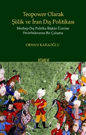 Teopower Olarak Şiilik ve İran Dış Politikası