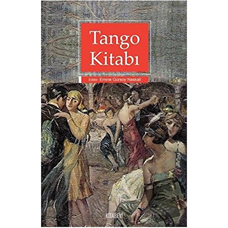 Tango Kitabı / Kitabevi Yayınları / Emine Gürsoy Naskali