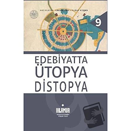 Edebiyatta Ütopya Distopya / Ihlamur / Kolektif