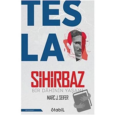 Tesla Sihirbaz / Stabil Kitap / Marc J. Seifer