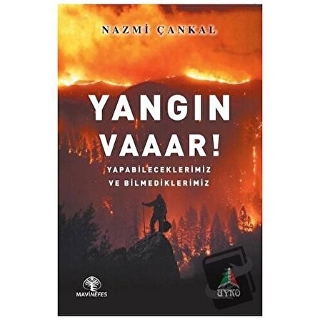 Yangın Vaaar! / Mavi Nefes Yayınları / Nazmi Çankal