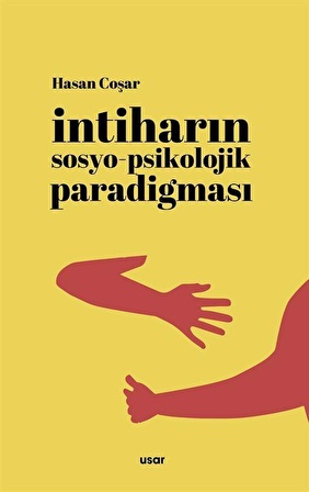 İntiharin Sosyo-Psikolojik Paradigması / Hasan Coşar