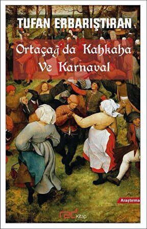 Ortaçağ'da Kahkaha ve Karnaval / Tufan Erbarıştıran