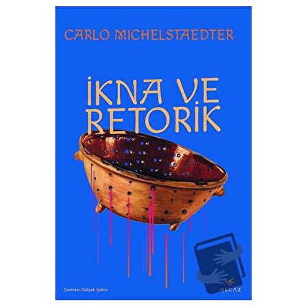 İkna ve Retorik / Mecaz Yayınları / Carlo Michelstaedter