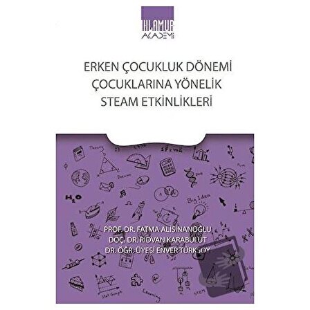 Erken Çocukluk Dönemi Çocuklarına Yönelik Steam Etkinlikleri / Ihlamur / Rıdvan