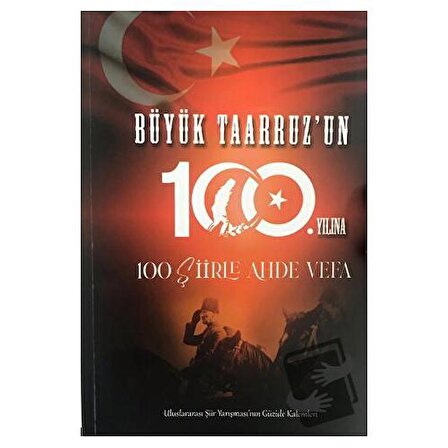 Büyük Taarruz'un 100. Yılına 100 Şiirler Ahde Vefa / Ay Yayınları / Kolektif