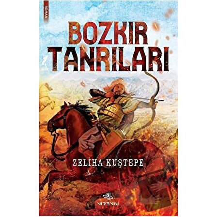 Bozkır Tanrıları / Nirengi Yayınları / Zeliha Kuştepe