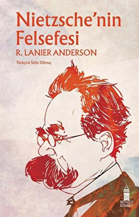 Nietzsche'nin Felsefesi / R. Lanier Anderson
