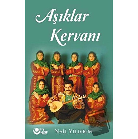 Aşıklar Kervanı / Ayyıldız Kitap / Nail Yıldırım