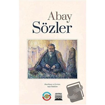 Sözler / Anatolia Kitap / Abay Konanbayuli