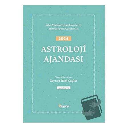 2024 Astroloji Ajandası (Ciltli) / Günçe Yayınları / Zeynep İrem Çağlar