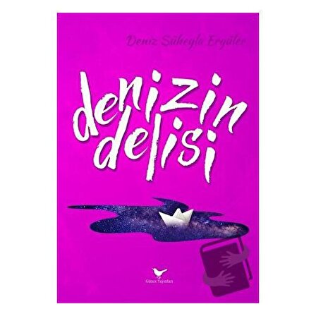 Denizin Delisi / Günce Yayınları / Deniz Süheyla Ergüler