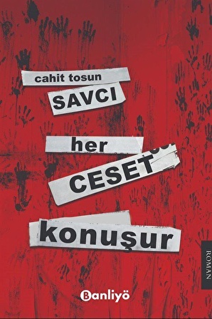 Savcı: Her Ceset Konuşur / Cahit Tosun