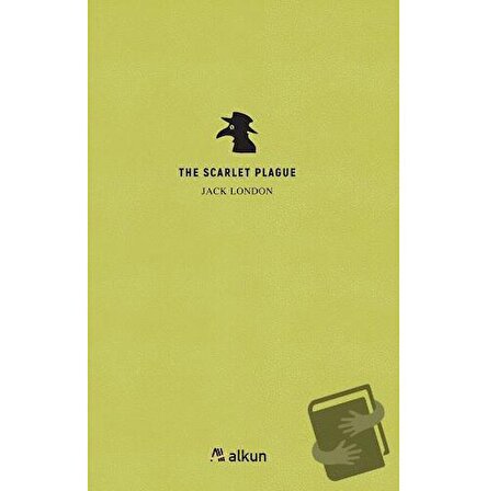 The Scarlet Plague / Alkun Kitap / Jack London