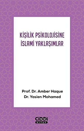 Kişilik Psikolojisine İslami Yaklaşımlar / Prof. Dr. Amber Haque