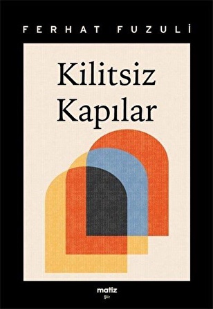 Kilitsiz Kapılar / Ferhat Fuzuli