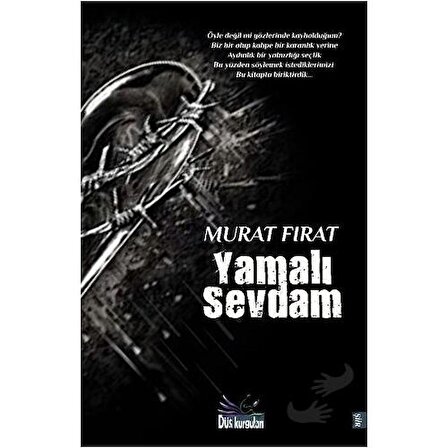 Yamalı Sevdam / Düş Kurguları Yayıncılık / Murat Fırat