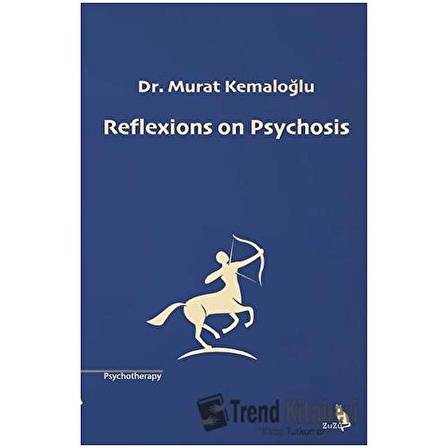 Reflexions on Psychosis