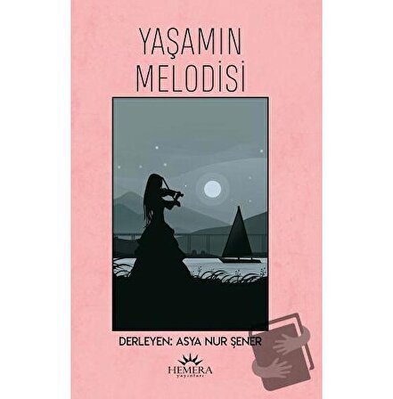 Yaşamın Melodisi / Hemera Yayınları / Kolektif
