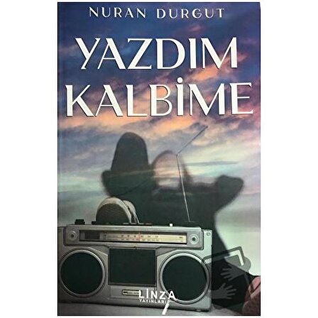 Yazdım Kalbime / Linza Yayınları / Nuran Durgut