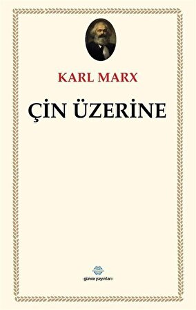Çin Üzerine / Karl Marx