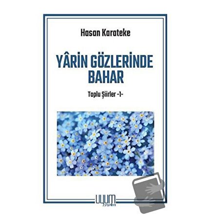 Yarin Gözlerinde Bahar / Uyum Yayınları / Hasan Karateke