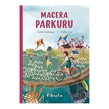 Macera Parkuru / Fibula Yayıncılık / Fatma Çetinkaya