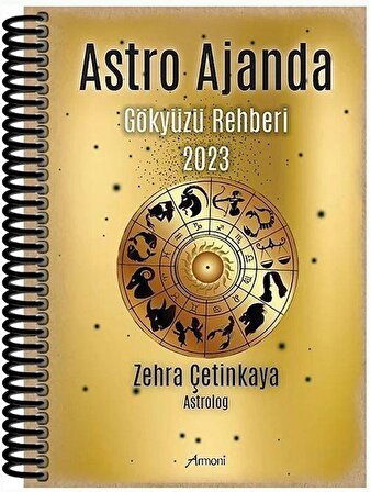 Astro Ajanda Gökyüzü Rehberi 2023 / Zehra Çetinkaya