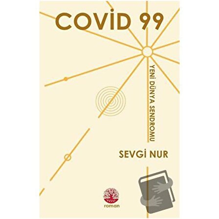 Covid 99   Yeni Dünya Sendromu / Vivo Yayınevi / Sevgi Nur